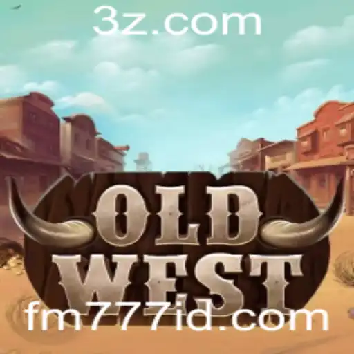 Descubra OldWest: Uma Jornada pelo Velho Oeste com fm777.id